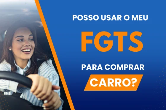 Como usar o FGTS para comprar seu carro na Tecar Fiat